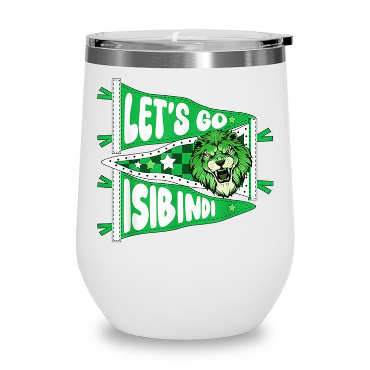 Let's Go Isibindi Courage Back To School Spirit Wine Tumbler
