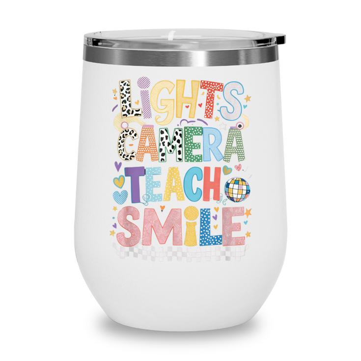 Lights Camera Teach Smile Back To School Awesome Learners Wine Tumbler Lights Camera Teach Smile Back To School Awesome Learners Wine Tumbler