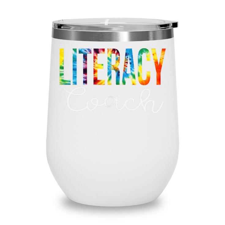 Literacy Coach Women Tie Dye Back To School Appreciation Day Wine Tumbler