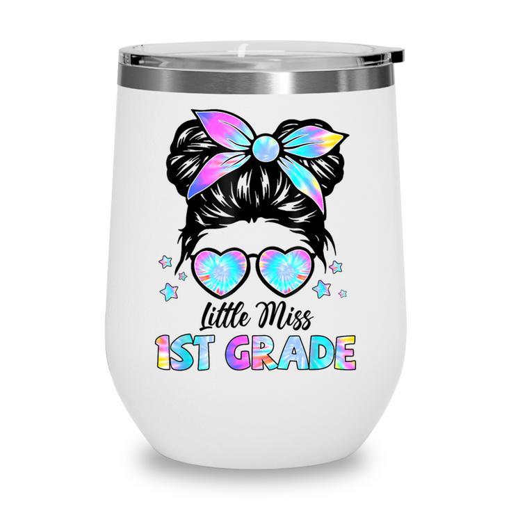 Little Miss 1st Grade Messy Bun Back To School Girls Kids Wine Tumbler