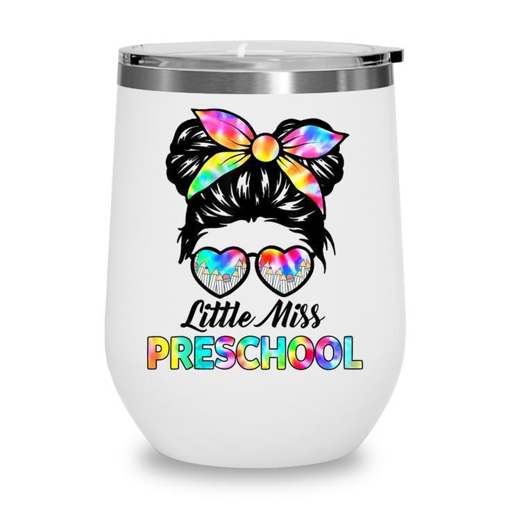 Little Miss Preschool First Day Back To School Girls Kids Wine Tumbler