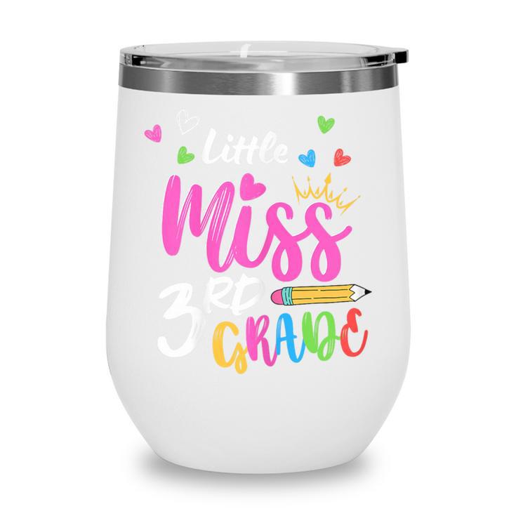 Little Misss Third Grade Back To School 3rd Grader Girl Wine Tumbler