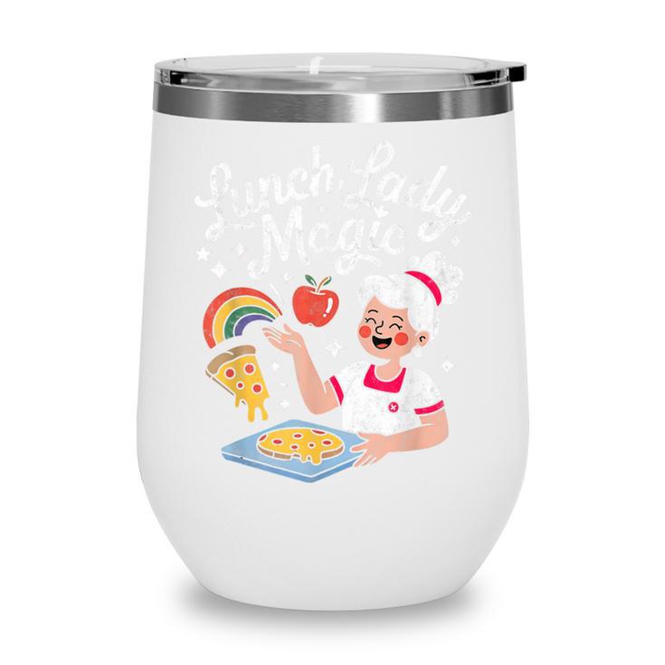 Lunch Lady Magic Cafeteria Worker Back To School Women Girls Wine Tumbler