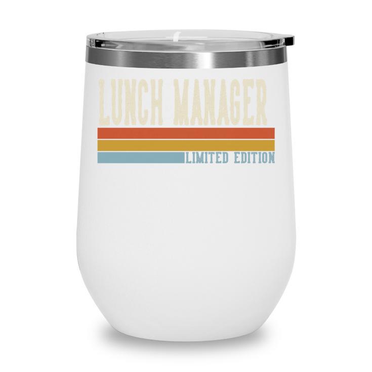 Lunch Manager Week Retro Vintage Back To School Day Premium Tri-Blend Wine Tumbler
