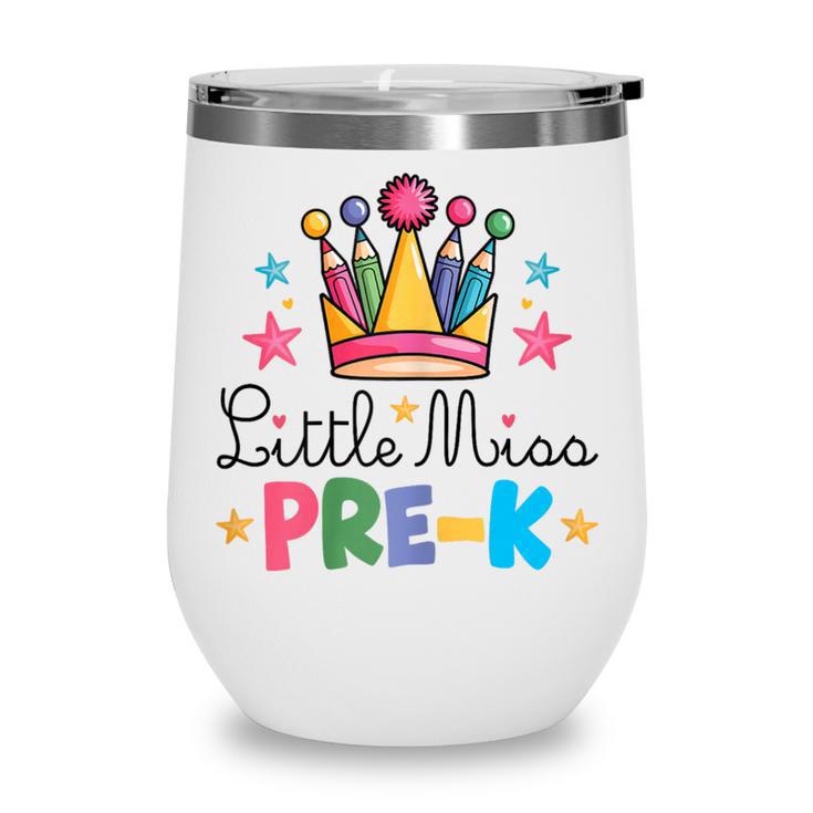 Miss Pre-K Pencils Crown Cute Back To School First Day Girls Wine Tumbler