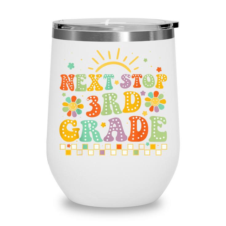 Next Stop 3rd Grade Groovy Retro Third Grade Back To School Wine Tumbler