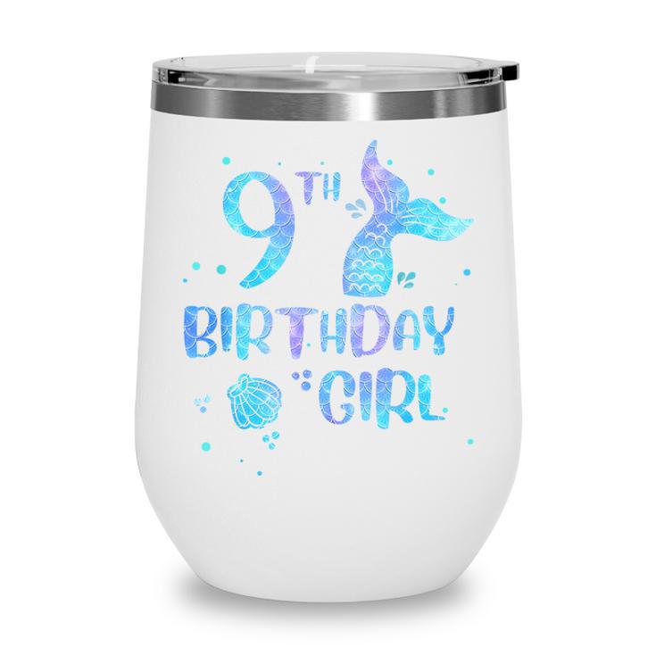 Ninth Birthday Girl Mermaid 9th Toddler's Back To School Wine Tumbler