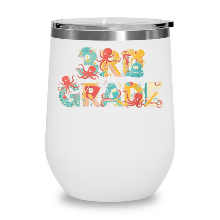 Octopus Third Grade Back To School Kids Boys Girls Wine Tumbler