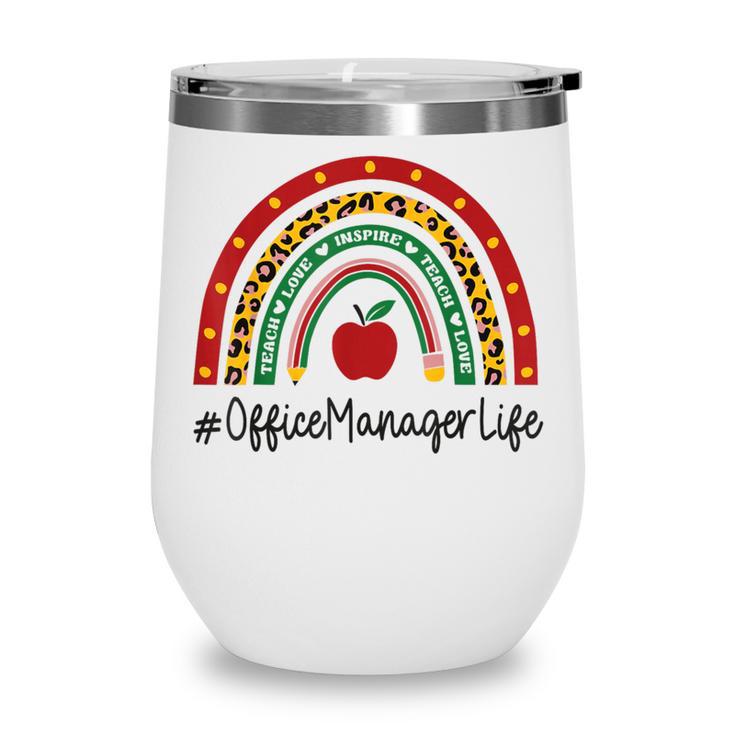 Office Manager Rainbow Appreciation Day Hello Back To School Wine Tumbler