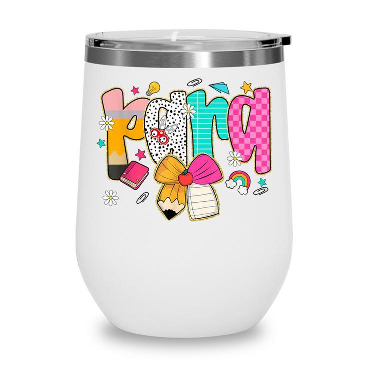 Para Paraprofessional Coquette First Day Back To School Wine Tumbler