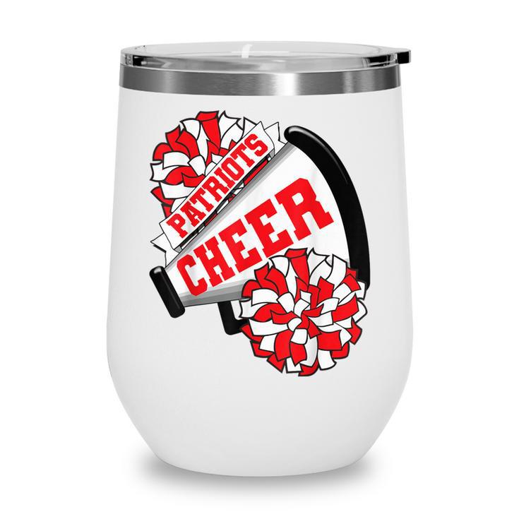 Patriots Cheer Back To School Cheerleading Spirit R Wine Tumbler Patriots Cheer Back To School Cheerleading Spirit R Wine Tumbler