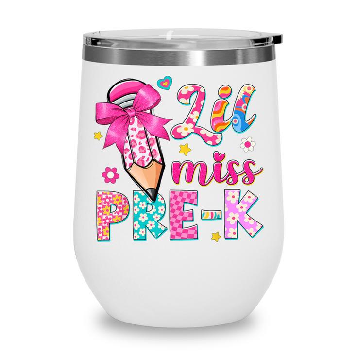 Pencil Bow Lil Miss Pre-K Pre-K Back To School Wine Tumbler