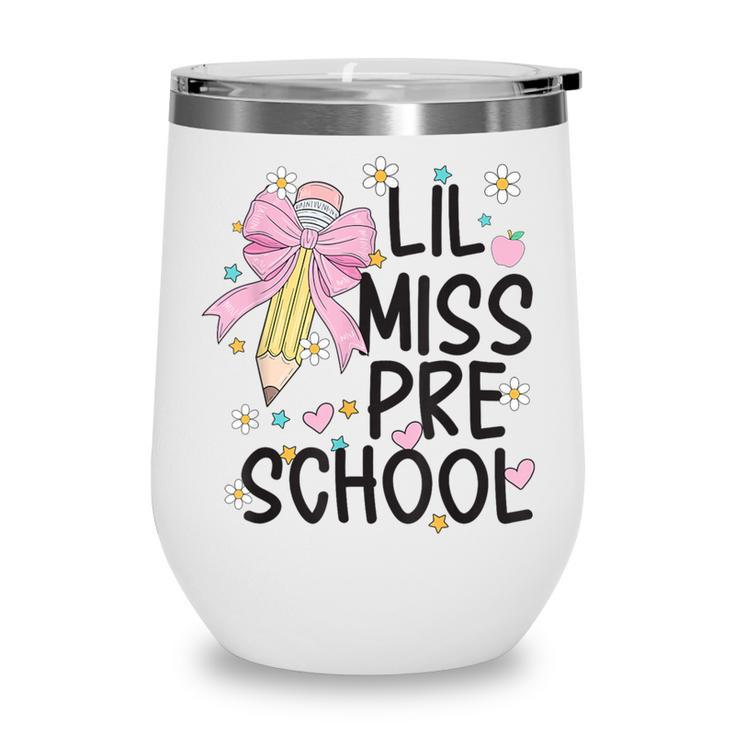 Preschool Little Miss Back To School Girls Kids Preschool Wine Tumbler