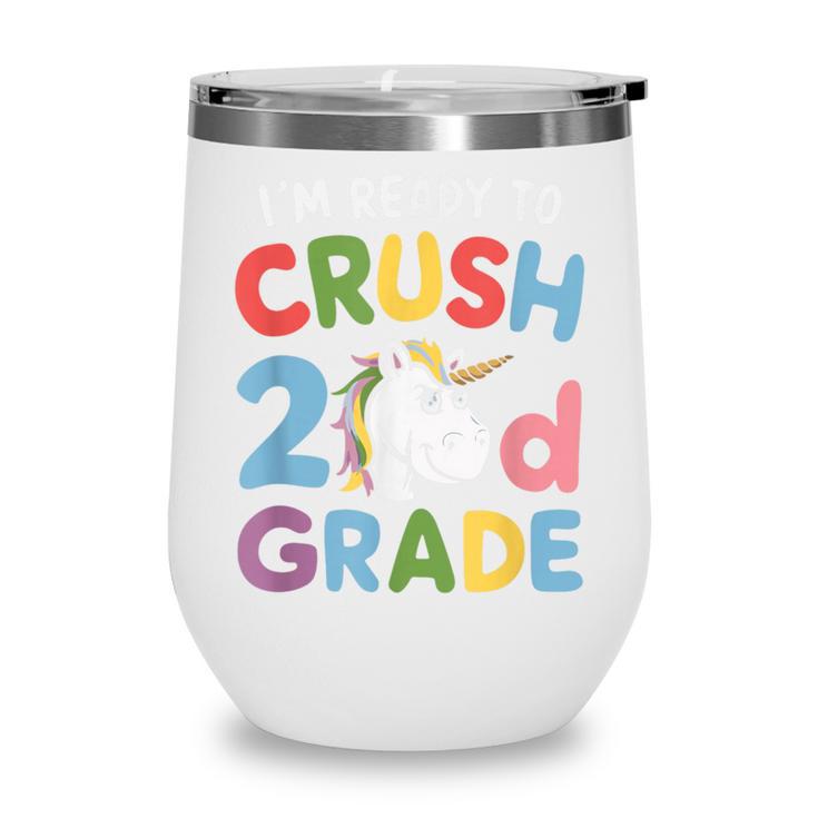 Im Ready To Crush 2nd Grade Boy Unicorn Back To School Wine Tumbler Im Ready To Crush 2nd Grade Boy Unicorn Back To School Wine Tumbler