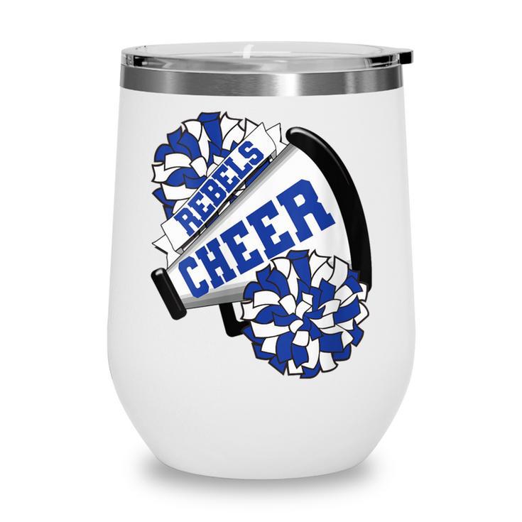 Rebels Cheer Back To School Cheerleading Spirit B Wine Tumbler Rebels Cheer Back To School Cheerleading Spirit B Wine Tumbler