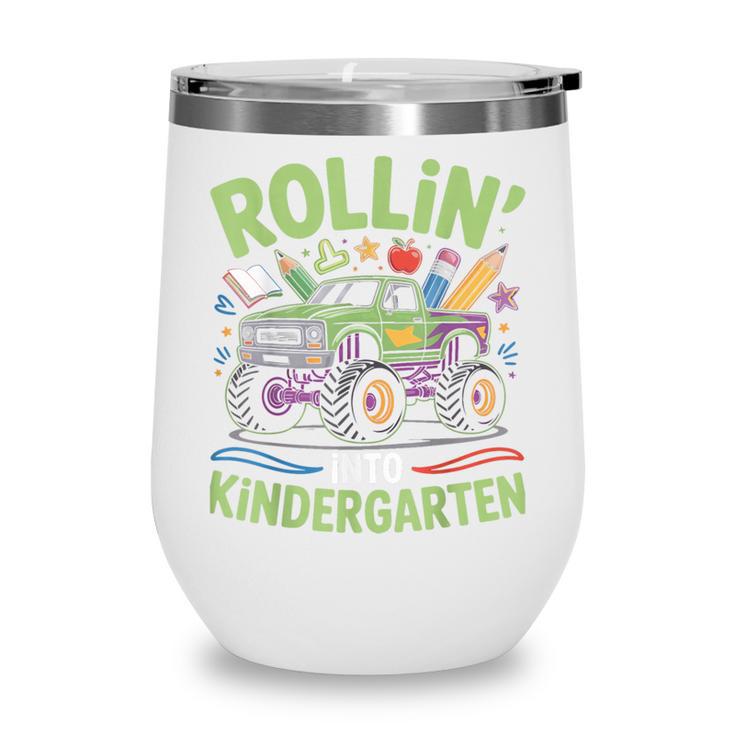 Rollin Into Kindergarten Monster Truck Back To School Wine Tumbler Rollin Into Kindergarten Monster Truck Back To School Wine Tumbler