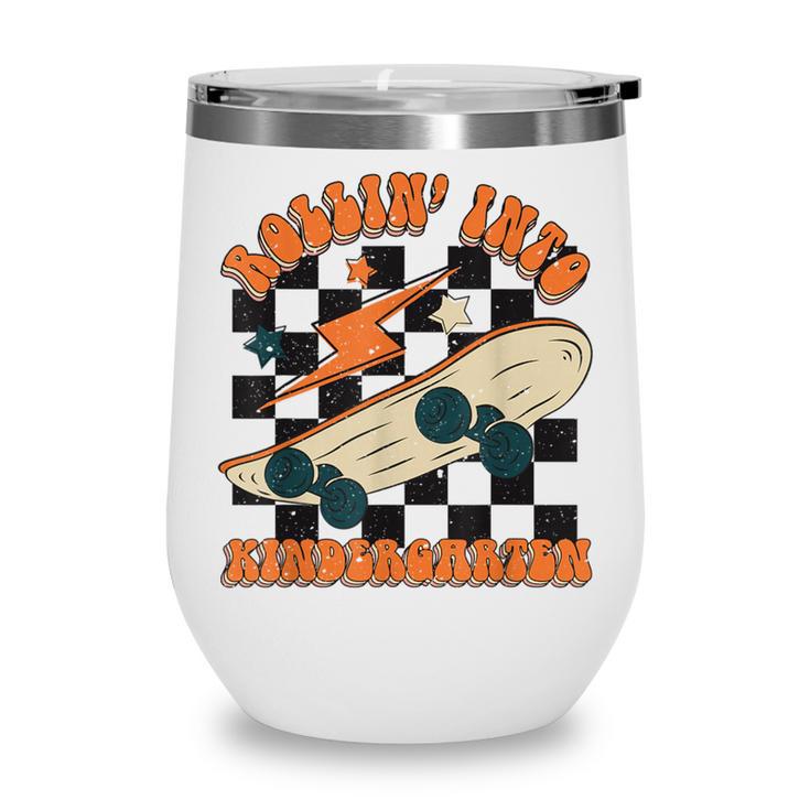 Rolling Into Kindergarten Retro Groovy Back To School Kids Wine Tumbler