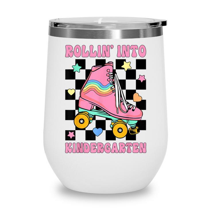 Rolling Into Kindergarten Roller Skating Girl Back To School Wine Tumbler