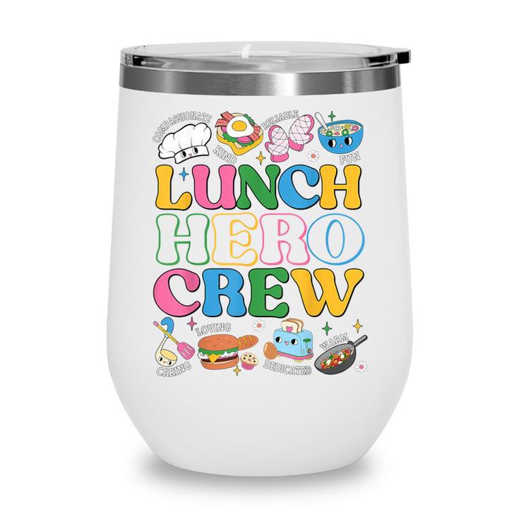 School Lunch Hero Squad Crew Back To School Women Men Wine Tumbler
