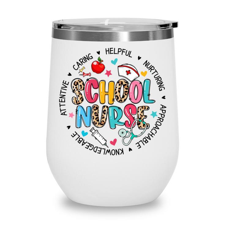 School Nurse Appreciation Back To School Nurse For Women Wine Tumbler