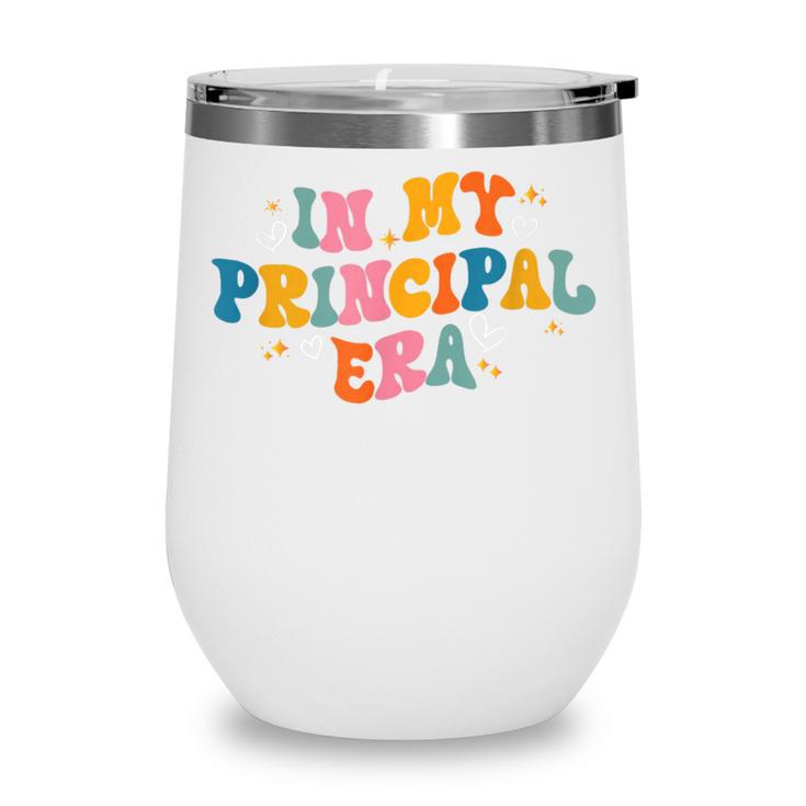 School Principal Back To School In My Principal Era Wine Tumbler School Principal Back To School In My Principal Era Wine Tumbler