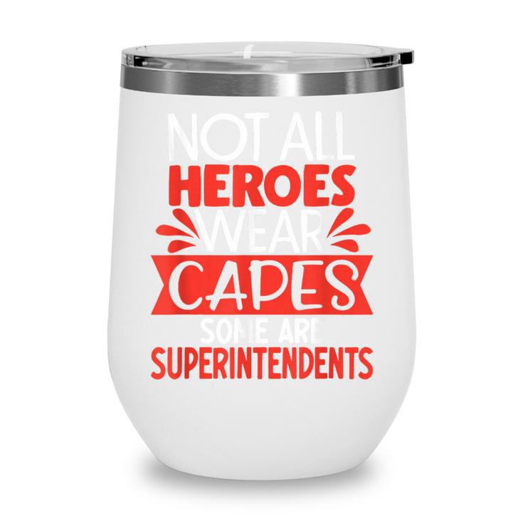 School Supervisor Manager Back To School Superintendent Wine Tumbler