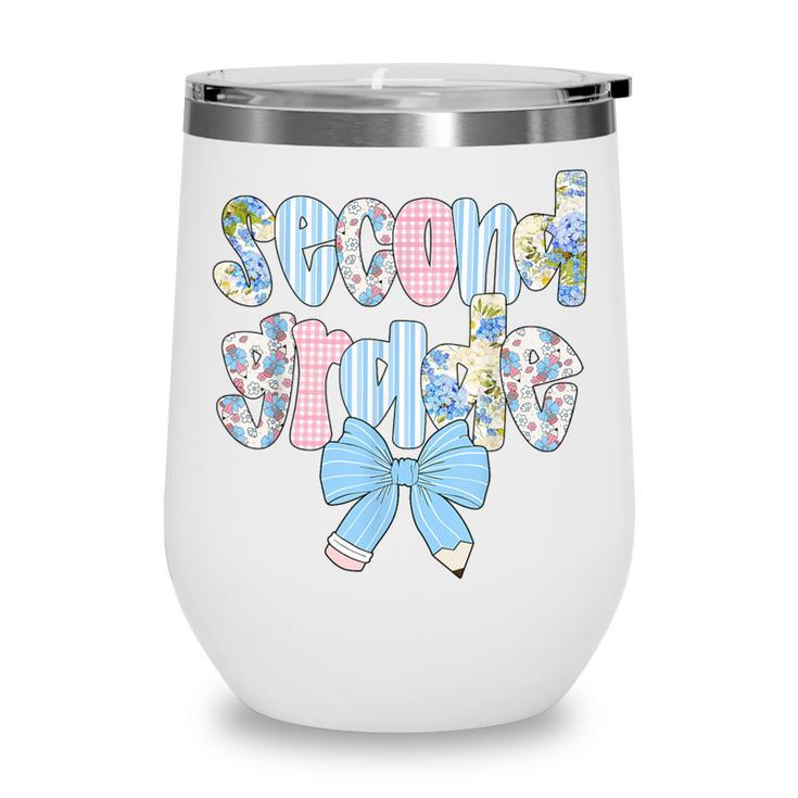 Second Grade Coquette Bow Pencil First Day Back To School Wine Tumbler Second Grade Coquette Bow Pencil First Day Back To School Wine Tumbler