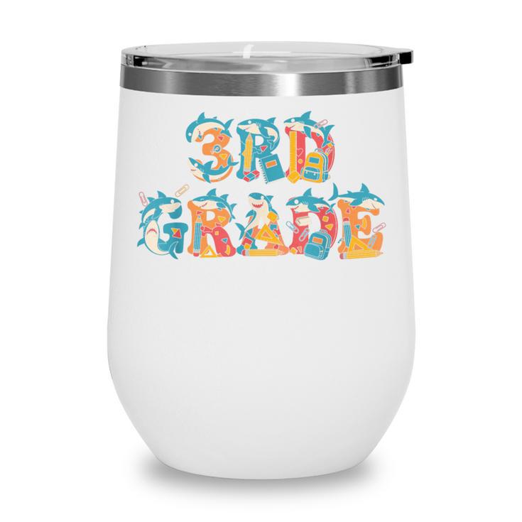 Shark Third Grade Back To School Kids Boys Girls Wine Tumbler Shark Third Grade Back To School Kids Boys Girls Wine Tumbler