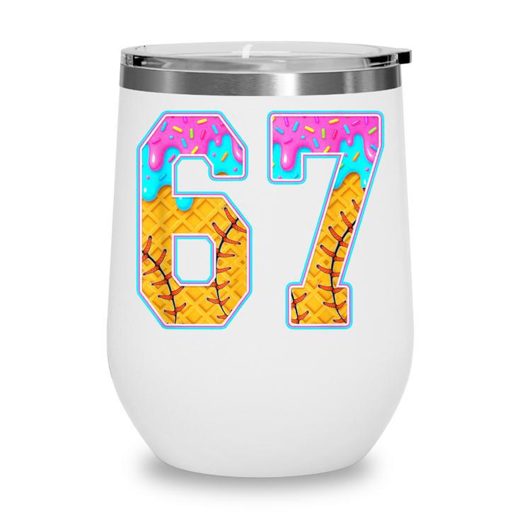 Six Seven Baseball Drip Wine Tumbler
