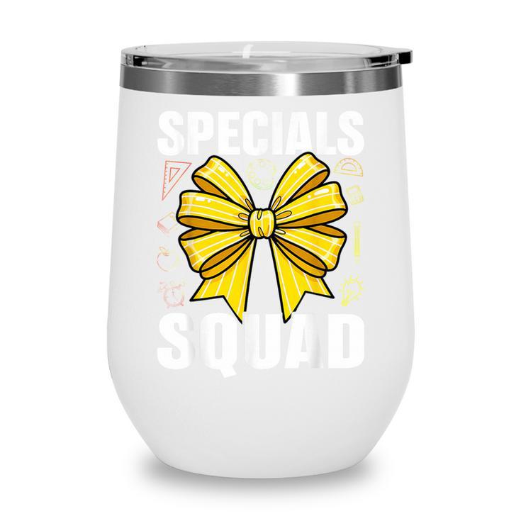 Specials Squad Tie Dye Back To School Women Appreciation Wine Tumbler Specials Squad Tie Dye Back To School Women Appreciation Wine Tumbler