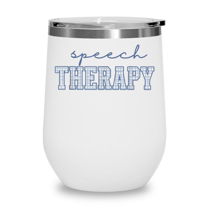 Speech Therapy Gingham SLP Therapist Summer Back To School Wine Tumbler Speech Therapy Gingham SLP Therapist Summer Back To School Wine Tumbler