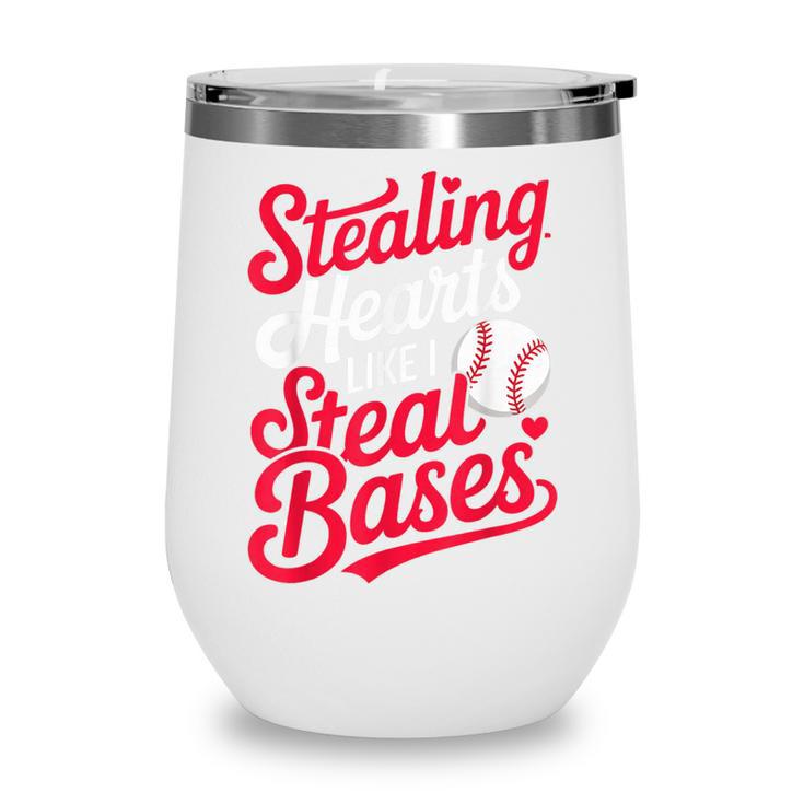 Stealing Hearts Like I Steal Bases Cute Baseball Boys Wine Tumbler