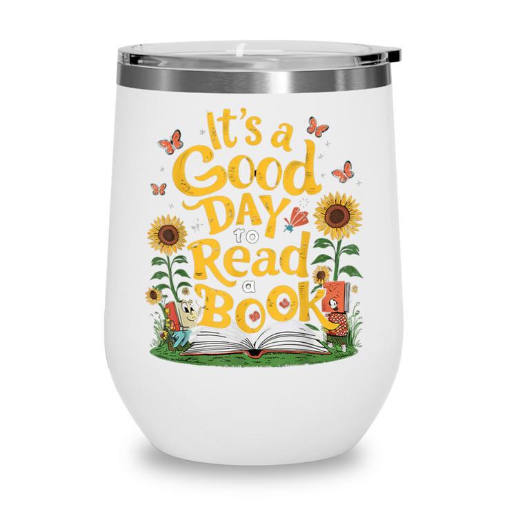 Student It's A Good Day To Read a Book Back To School Wine Tumbler