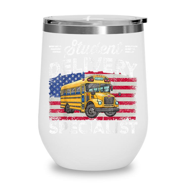 Students Delivery Specialist Back To School Bus Driver Wine Tumbler Students Delivery Specialist Back To School Bus Driver Wine Tumbler