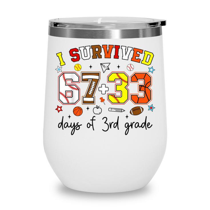 I Survived 6733 Days Baseball Football Softball 3rd Grade Wine Tumbler