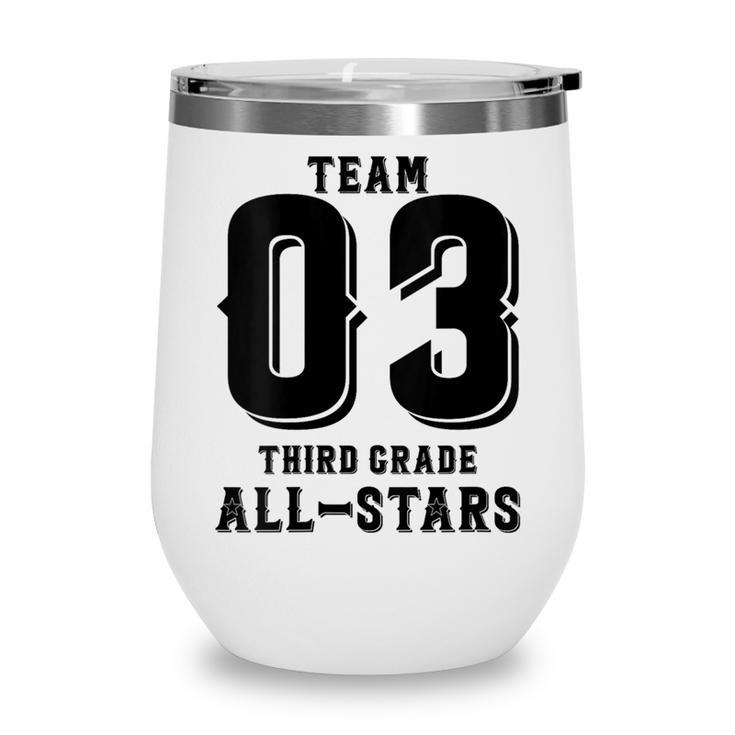 Team 3rd Grade All-Stars Back To School Tee For Stude Wine Tumbler