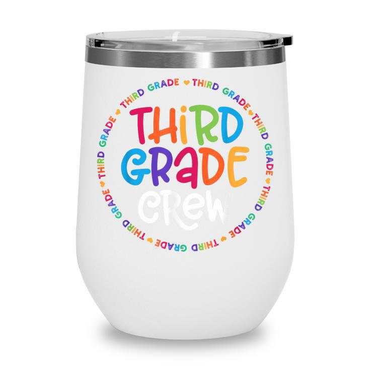 Third Grade Crew Back To School Matching Tee For 3rd Grade Wine Tumbler Third Grade Crew Back To School Matching Tee For 3rd Grade Wine Tumbler