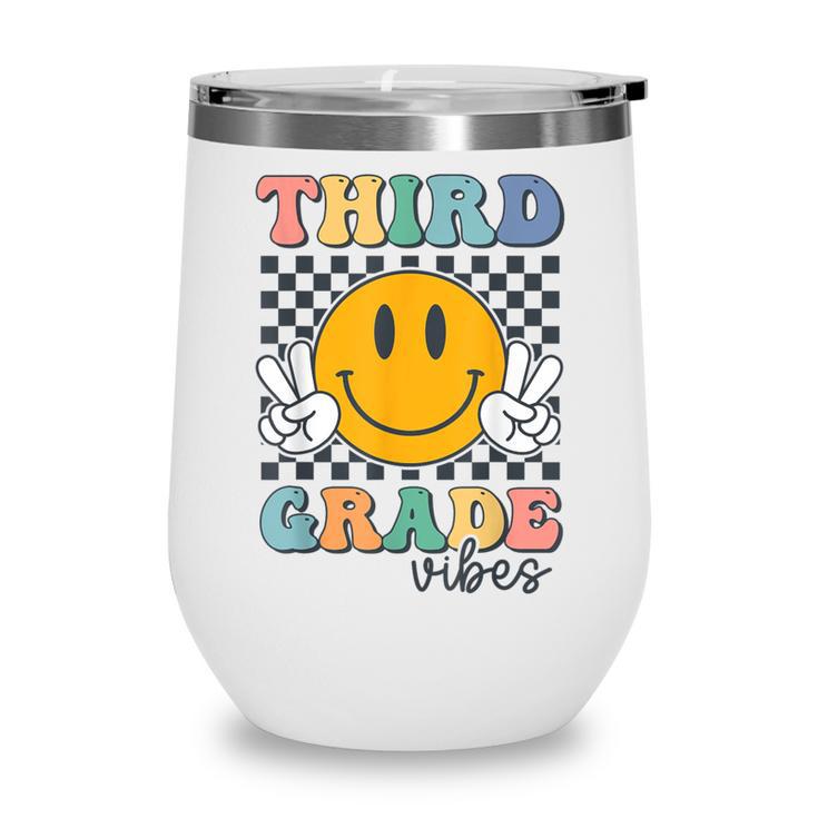 Third Grade Vibes Retro Smile Back To School 3rd Grade Team Wine Tumbler