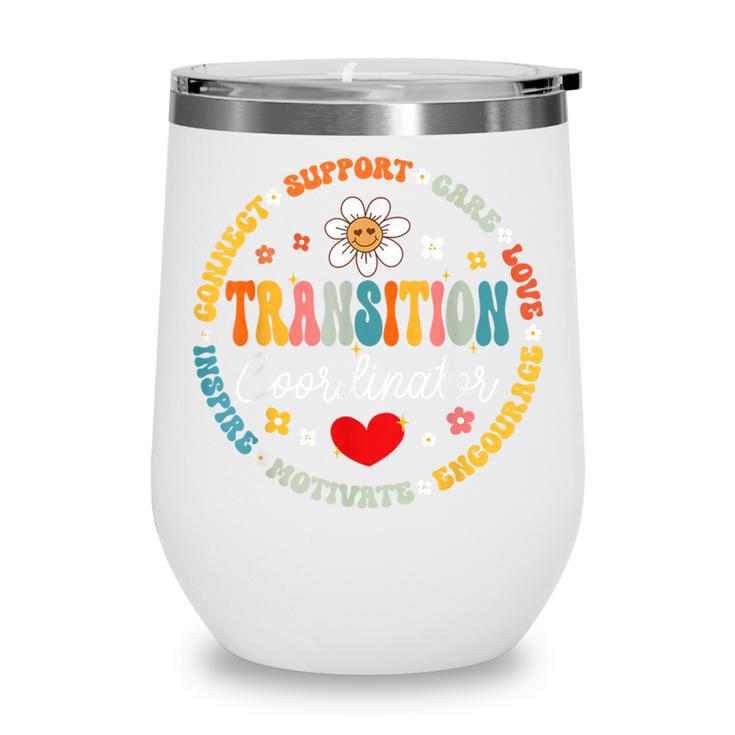 Transition Coordinator Appreciation Week Back To School Wine Tumbler Transition Coordinator Appreciation Week Back To School Wine Tumbler