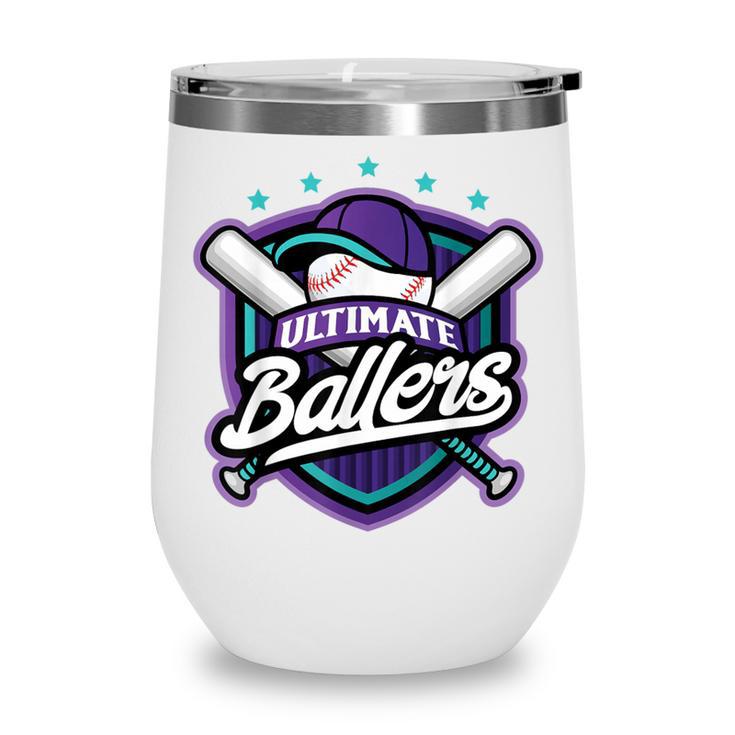 Ultimate Ballers Baseball Wine Tumbler Ultimate Ballers Baseball Wine Tumbler
