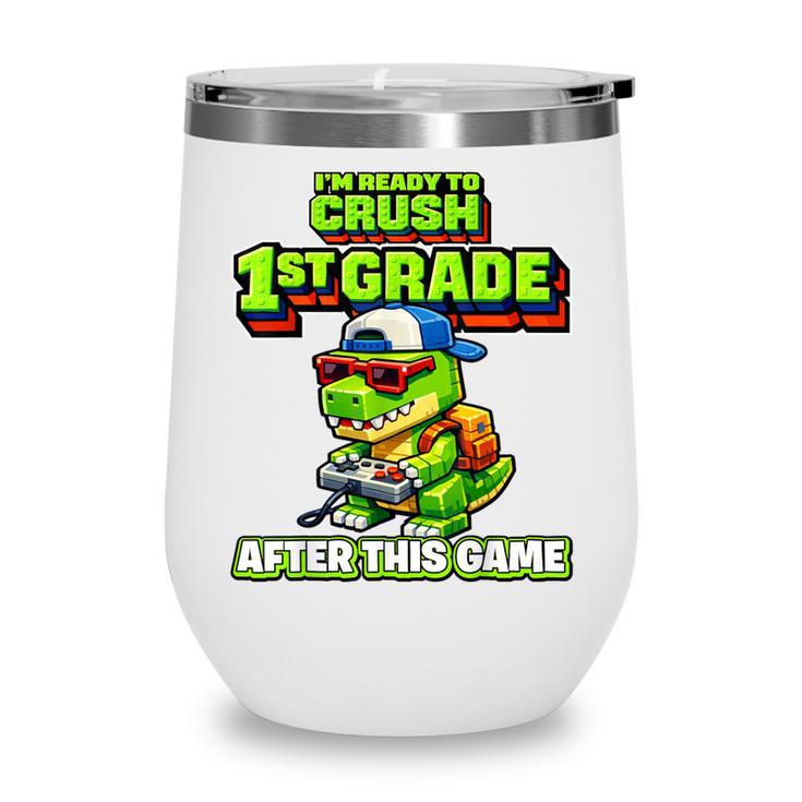 Video GameRex Dinosaur 1st Grade Back To School Boy Wine Tumbler Video GameRex Dinosaur 1st Grade Back To School Boy Wine Tumbler