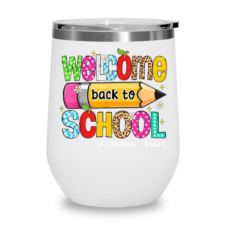 Welcome Back To School School Secretary Life Leopard Wine Tumbler Welcome Back To School School Secretary Life Leopard Wine Tumbler