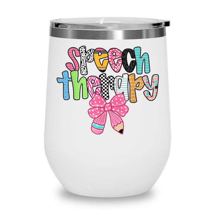 Women Speech Therapy Coquette Bow Pencil Back To School SLP Wine Tumbler