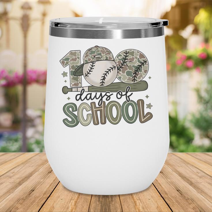 100 Days Of School Baseball Camo Celebration Wine Tumbler 100 Days Of School Baseball Camo Celebration Wine Tumbler