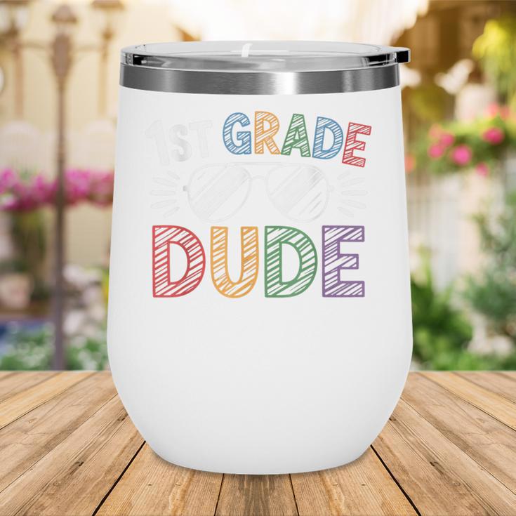1st Grade Dude Sunglasses First Day Of Back To School Boys Wine Tumbler 1st Grade Dude Sunglasses First Day Of Back To School Boys Wine Tumbler