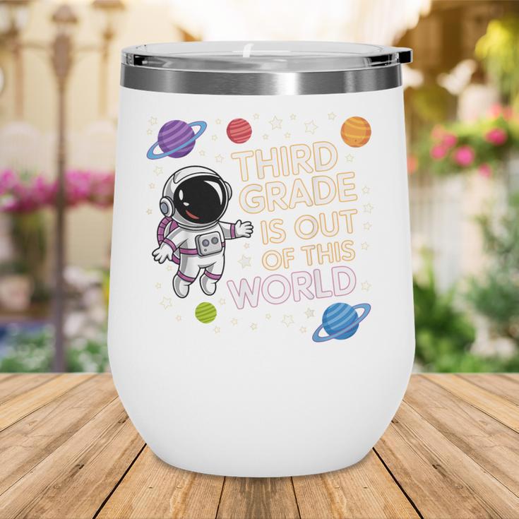 3rd Grade Is Out Of This World Space Back To School Wine Tumbler 3rd Grade Is Out Of This World Space Back To School Wine Tumbler