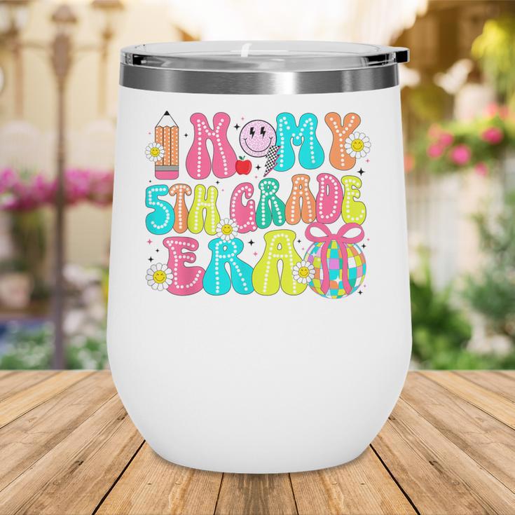 In My 5th Grade Era Coquette Bow Back To School Fifth Grade Wine Tumbler In My 5th Grade Era Coquette Bow Back To School Fifth Grade Wine Tumbler