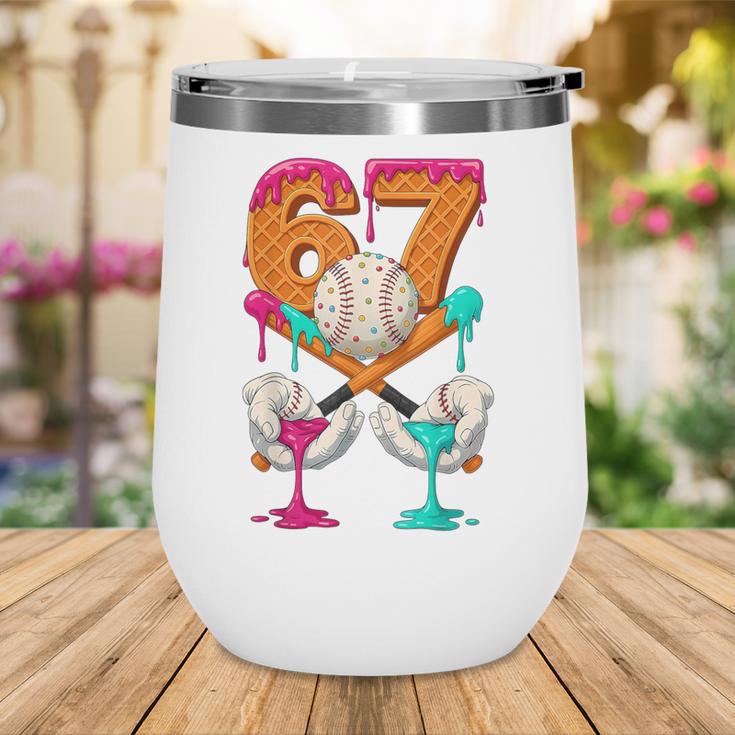 6 7 Ice Cream Drip Baseball Number 67 Player Boy Girl Kids Wine Tumbler 6 7 Ice Cream Drip Baseball Number 67 Player Boy Girl Kids Wine Tumbler