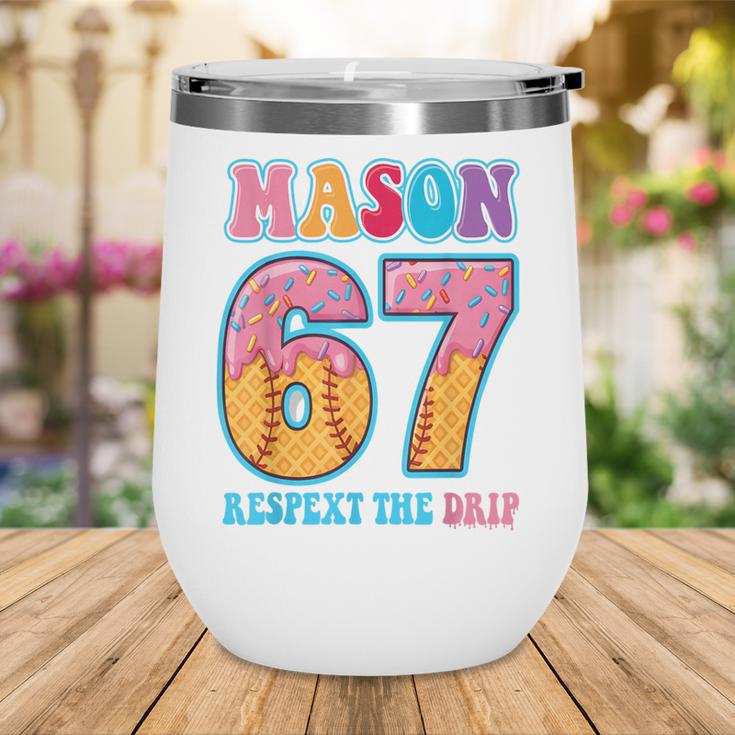 6 7 Mason Baseball Drip Number 67 Player Or 67th Birthday Wine Tumbler