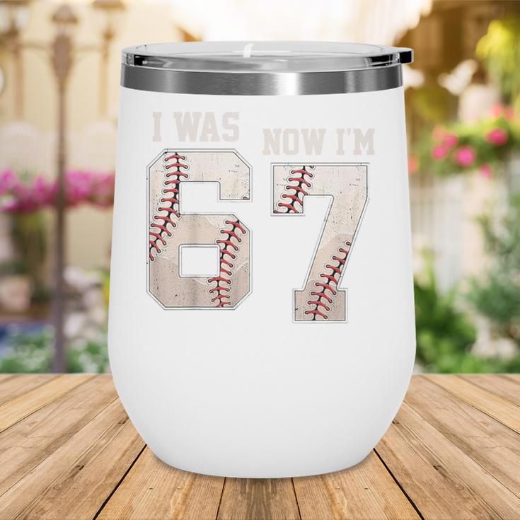 I Was 6 Now I'm 7 Year Old Birthday 67 Meme Baseball Bday Wine Tumbler